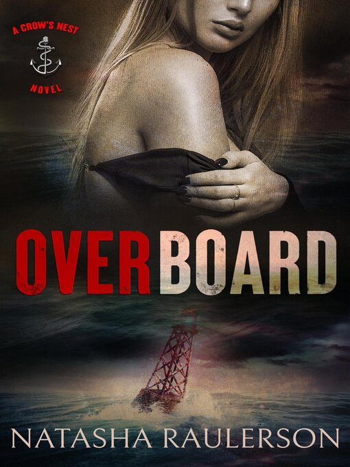 Title details for Overboard by Natasha Raulerson - Available